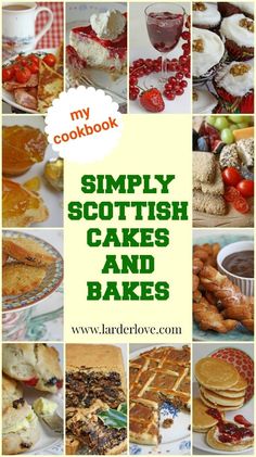 the cover of my cookbook simply scottish cakes and bakes, with pictures of various desserts