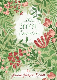 the secret garden book cover with pink flowers and green leaves on it, surrounded by greenery