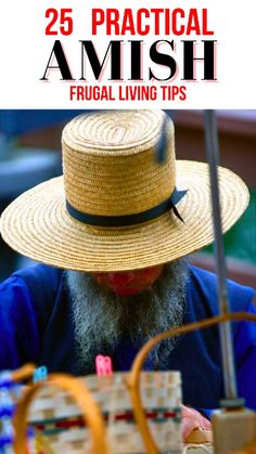 a man wearing a straw hat and playing cards with text overlay that reads 25 practical amish frugal living tips