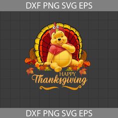 the thanksgiving svg bundle includes an image of winnie the pooh, and a turkey