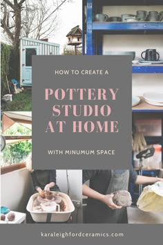 pottery studio at home with text overlay how to create a pottery studio at home