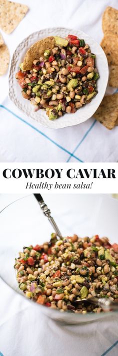 two pictures showing different types of food on plates and in bowls, with the words cowboy caviar healthy bean salad