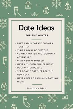 a green background with white snowflakes and text that reads date ideas for the winter