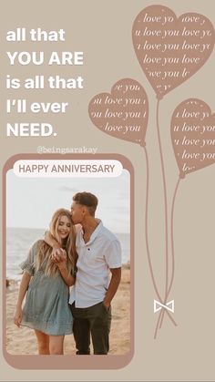 an anniversary card with the words, all that you are is all that i'll ever need