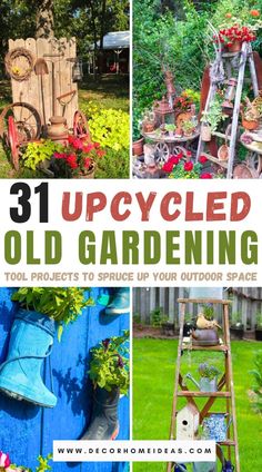 the cover of 31 upcycled old gardening projects