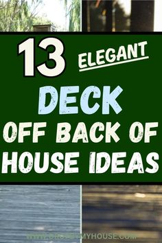 a green sign that says 13 elegant deck off back of house ideas