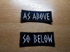 two patches that say as above and so below