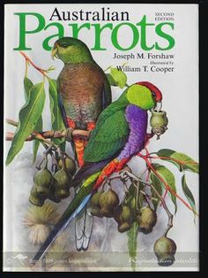 the australian parrots by joseph m foxshaw and william t cooper, illustrated by john w