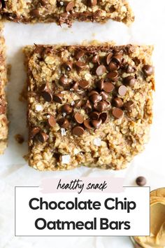 healthy snack chocolate chip oatmeal bars with text overlay that reads healthy snack chocolate chip oatmeal bars