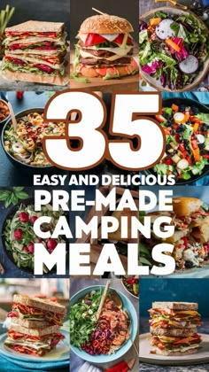 the cover of 35 easy and delicious pre made camping meals, with pictures of different types of food