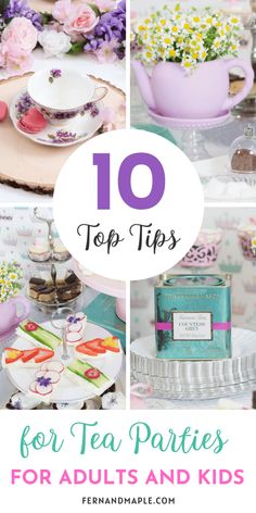 the top ten tea parties for adults and kids