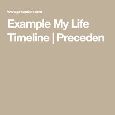 the words example my life timeline i preceden are in white on a beige background