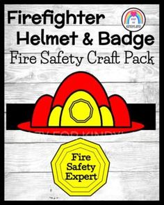 firefighter helmet and badge craft pack for kids to use in the fire safety program