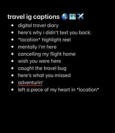 the text on the screen says, travel i'm captions digital travel diary here's why didn't text you back