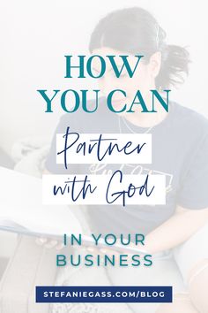 a woman sitting on a couch with the words how you can partner with god in your business