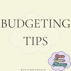 the words budgeting tips in black and white with an image of a cloud above it