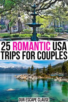 two photos with the words romantic usa trips for couples in front of water and trees