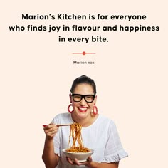 a woman holding a bowl of noodles with chopsticks in her hand and the caption reads, marion's kitchen is for everyone who finds joy in flavor