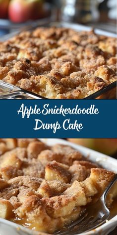 an apple snickkerdoodle dump cake is shown in two different pans