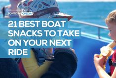 two children eating bananas on a boat with the words 21 best boat snacks to take on your next ride