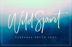 the wild spirit brush font is displayed on a blue and green background