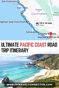 a map with the words ultimate pacific coast road trip itinerary on it's side