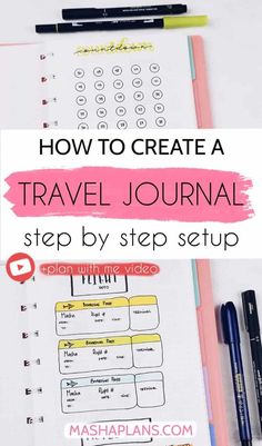 a travel journal with the title how to create a travel journal step by step