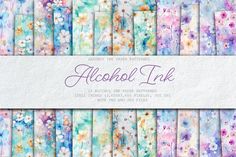 an assortment of watercolor floral papers with the words alcohol ink written in purple, blue and