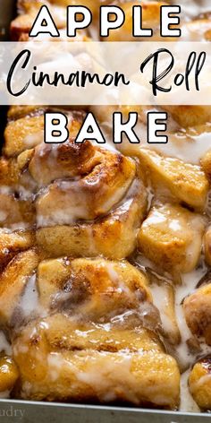 an apple cinnamon roll bake in a pan with icing on top and the title above it