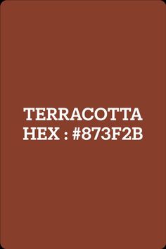 Terracotta Deep Terracotta Color, Terracotta Hex Code, Autumn Personal Color, Color Palette Terracotta, Warm Autumn Color Palette, Orange Hex, Terracotta Color Palette, Dark Terracotta