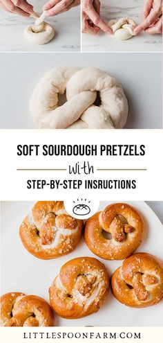 the steps to make soft sourdough pretzels with step - by - step instructions