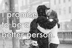 two people hugging each other on the street in the snow, with text that reads i promise to be a better person