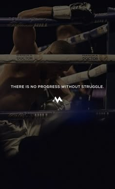 there is no progress without struggle in the ring with two men standing next to each other