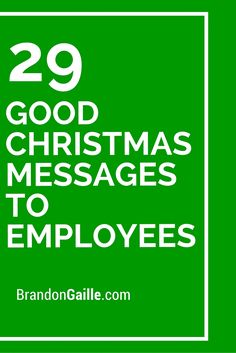 a green square with the words 29 good christmas messages to employees on it in white