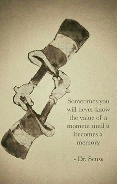 an old photo with a quote on it that says sometimes you will never know the value of a moment until it becomes a memory