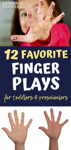 two children's hands with fingers painted to look like fingers, and the words 12 favorite finger plays for toddlers and preschoolers