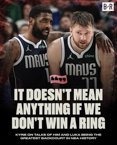 two basketball players standing next to each other with the words, it doesn't mean anything if we don't win a ring