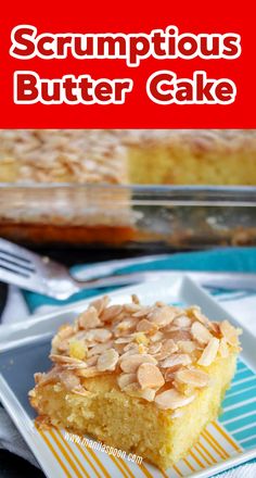 a close up of a piece of cake on a plate with the words, scrumptious butter cake