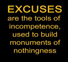 a black and yellow poster with the words excesses are the tools of incomppenence, used to build monuments of nothingness