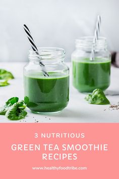 green tea smoothie recipe in mason jars with straws and basil leaves on the side