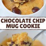 chocolate chip mug cake in a white bowl with spoon and sign on the side that says, chocolate chip mug cookie