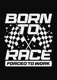 the logo for born to race forced to work, which is black and white with checkered