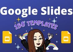 a woman with her hands up in the air and text google slideshows 150 templates