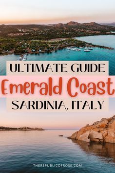 the ultimate guide to emerald coast in sardina italy