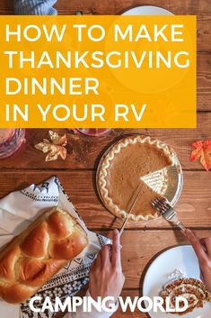 people eating thanksgiving dinner at a table with the words how to make thanksgiving dinner in your rv