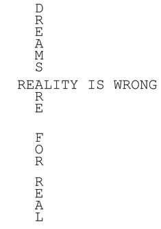 the words are written in black and white on a piece of paper that says reality is wrong