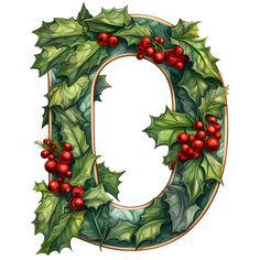 the letter o is decorated with holly and red berries, as well as green leaves