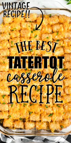 the best tater tot casserole recipe in a glass dish on a black and white checkered tablecloth