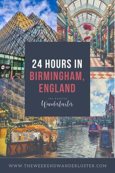 the words 24 hours in birmingham, england surrounded by images of different buildings and shops