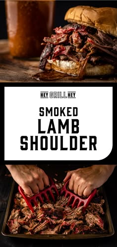 the words smoked lamb shoulder are in front of a photo of a barbecue sandwich with tongs